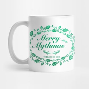 Merry Mythmas Wreath Green There Is No God Mug